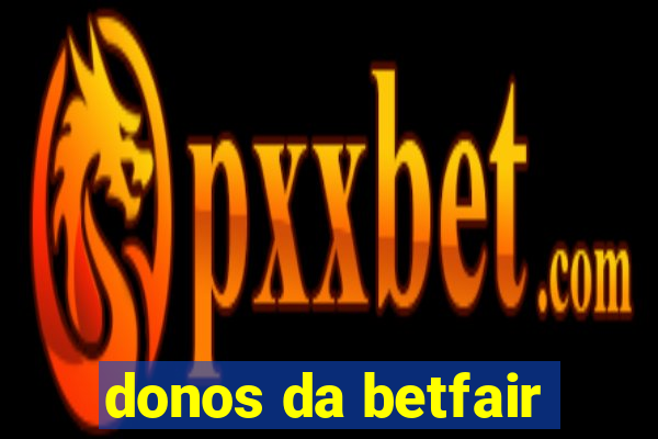 donos da betfair